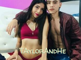 TAylorAndHe