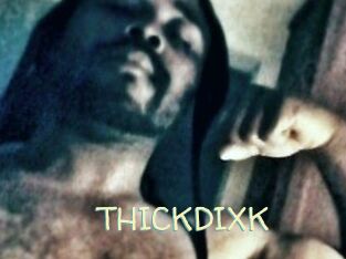 THICKDIXK