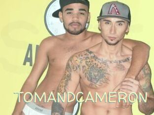 TOMANDCAMERON