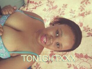 TONIGHT_XXX