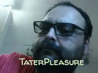 TaterPleasure