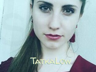 TatkaLow