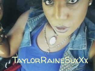 TaylorRaineSuxXx