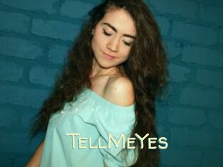 TellMeYes