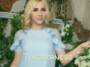 Tendeerness