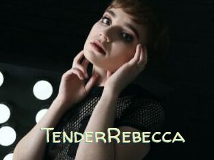 TenderRebecca
