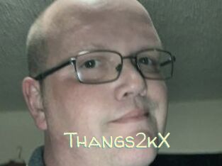 Thangs2kX Sexy Tchat