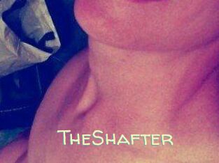 TheShafter