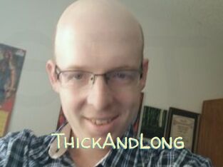 ThickAndLong