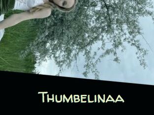 Thumbelinaa