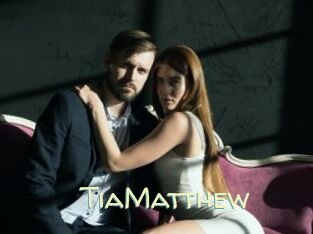 TiaMatthew