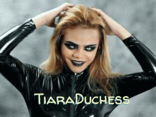 TiaraDuchess
