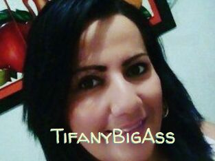 TifanyBigAss