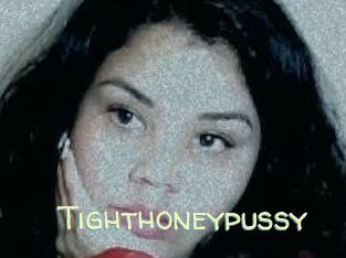 Tighthoneypussy