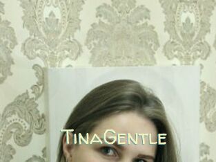 TinaGentle