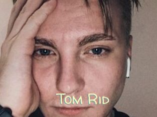 Tom_Rid