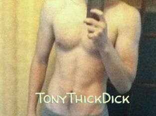 TonyThickDick