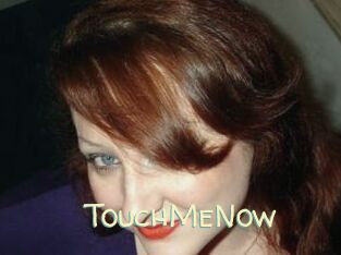 TouchMeNow