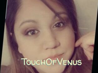 TouchOfVenus