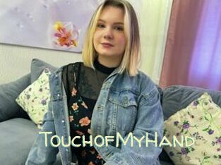 TouchofMyHand