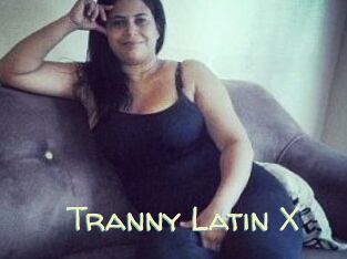 Tranny_Latin_X
