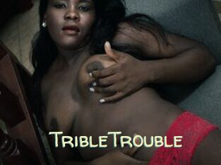 TribleTrouble
