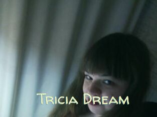 Tricia_Dream