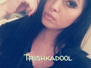Trishkadool