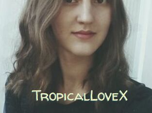 TropicalLoveX Sexy Tchat