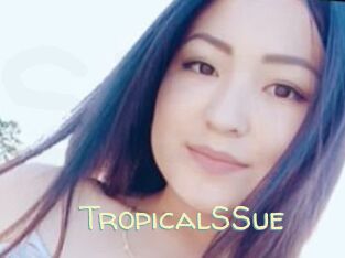 TropicalSSue