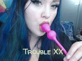 Trouble_XX
