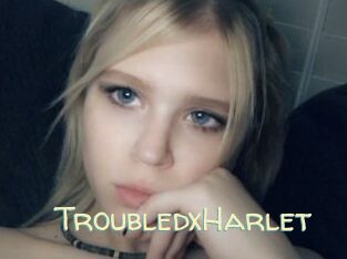 TroubledxHarlet
