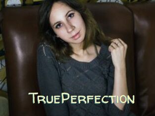 TruePerfection