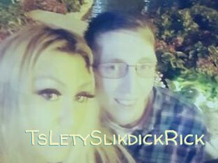 TsLetySlikdickRick