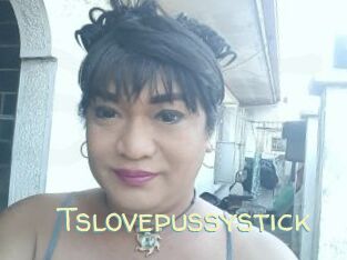 Tslovepussystick