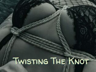 Twisting_The_Knot
