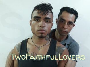 TwoFaithfulLovers Sexy Tchat