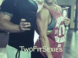 TwoFitSexies