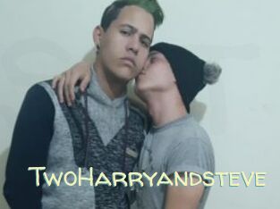 TwoHarryandsteve