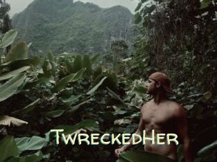 TwreckedHer
