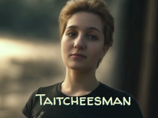 Taitcheesman