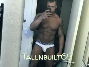 Tallnbuilt69