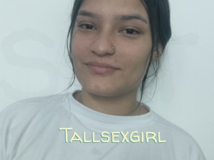 tallsexgirl Sexy Tchat