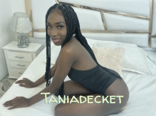 Taniadecket