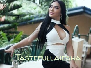 Tastefullaiesha