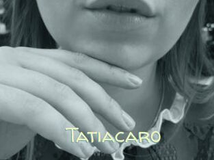 Tatiacaro