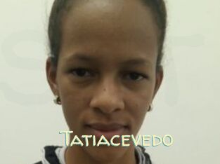 tatiacevedo Sexy Tchat