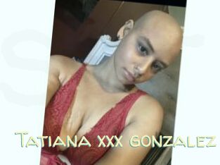 tatiana_xxx_gonzalez Sexy Tchat