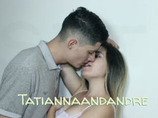 Tatiannaandandre