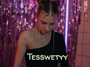 Tesswetyy